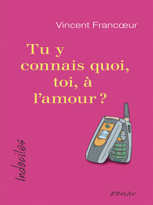 cover image of Tu y connais quoi, toi, à l'amour?